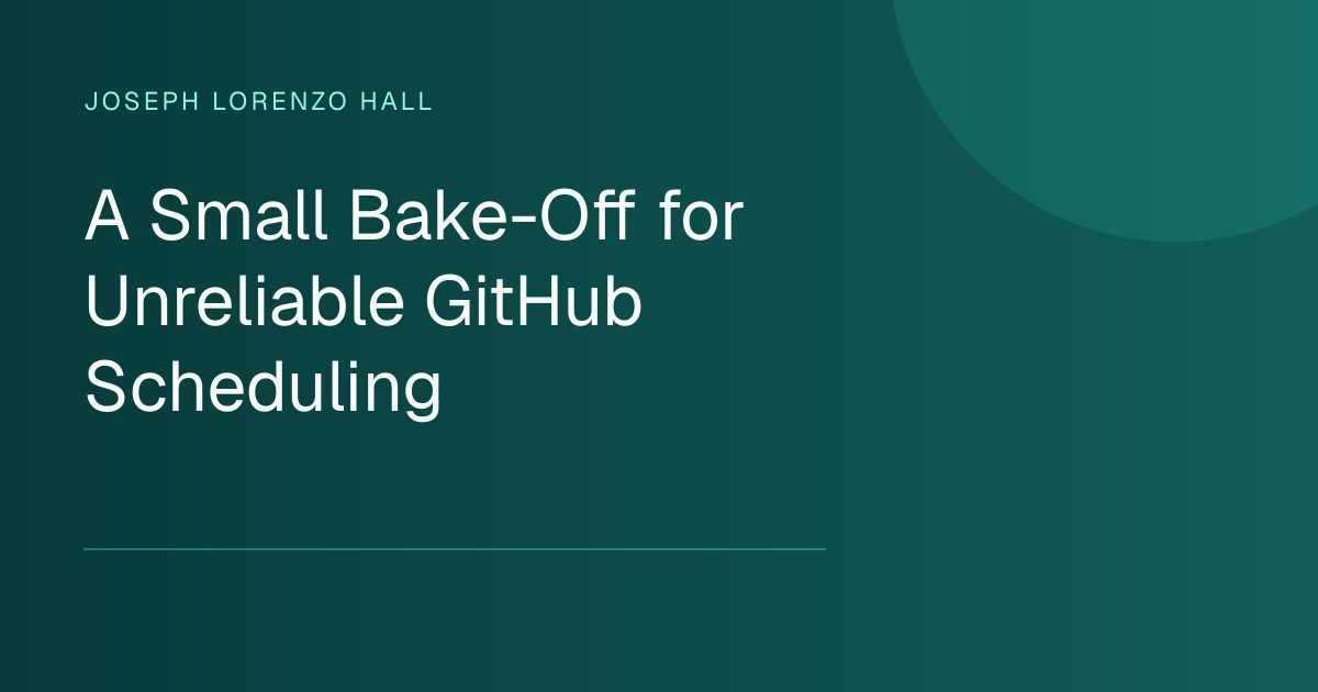 A Small Bake-Off for Unreliable GitHub Scheduling